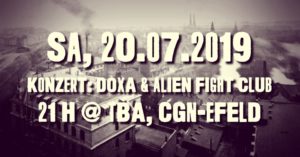 KOnzert: DOXA & Alien Fight Club @ Köln Ehrenfeld